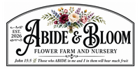 Abide &amp; Bloom Flower Farm and Nursery - Home